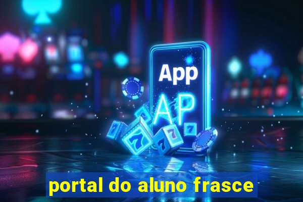 portal do aluno frasce